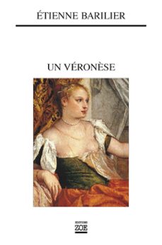 un veronèse (ebook)-etienne barilier-9782889270095
