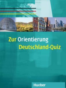 zur orientierung: deutschlandquiz. deutsch als fremdsprache-9783191014995