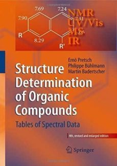 structure determination of organic compounds: tables of spectral data-e. pretsch-9783540938095