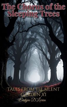 the chorus of the sleeping trees (ebook)-evelyne d´lorien-evelyne d´lorien-9783692285795
