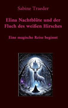 elina nachtblute und der fluch des weissen hirsches (ebook)-9783769347395