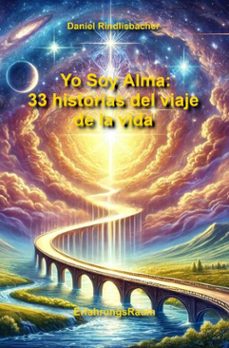 yo soy alma: 33 historias del viaje de la vida (ebook)-daniel rindlisbacher*-9783819025495