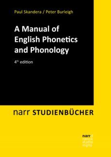 a manual of english phonetics and phonology (ebook)-paul skandera-peter burleigh-9783823394495