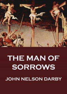 the man of sorrows (ebook)-john nelson darby-9783849645595