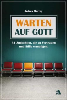 warten auf gott (ebook)-andrew murray-9783954595495