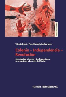 colonia-independencia-revolucion (ebook)-vittoria (ed.) borso-9783954875795