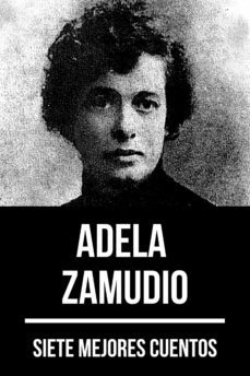 7 mejores cuentos de adela zamudio (ebook)-adela zamudio-august nemo-9783969174395