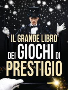 il grande libro dei giochi di prestigio (ebook)-9786050370195