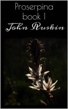 proserpina book i (ebook)-john ruskin-9786050486995