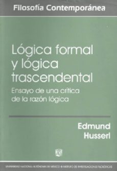 logica formal y logica trascendental-edmund husserl-9786070204395