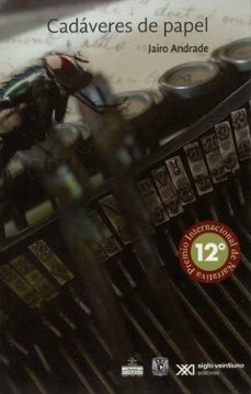 cadaveres de papel-jairo andrade-9786070306495