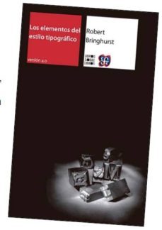 LOS ELEMENTOS DEL ESTILO TIPOGRAFICO (2ª ED.) | ROBERT BRINGHURST | Casa  del Libro