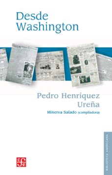 desde washington (ebook)-pedro henriquez ureña-9786071637895