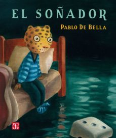 el soñador (ebook)-pablo de bella-9786071671295
