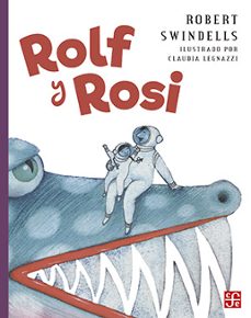 rolf y rosi (ebook)-robert swindells-9786071675095