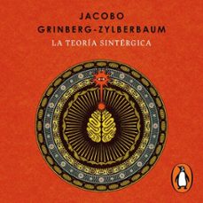 la teoria sintergica (audiolibro)-jacobo grinberg zylberbaum-9786073842495