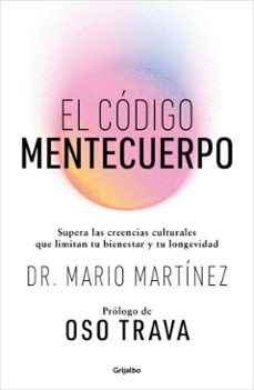 el codigo mentecuerpo (ebook)-dr. mario martínez-9786073853095