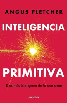 inteligencia primitiva (ebook)-angus fletcher-9786073866095
