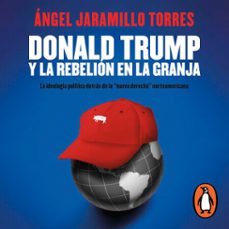 donald trump y la rebelión en la granja-angel jaramillo torres-9786073876995