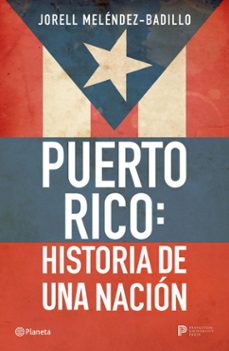 puerto rico: historia de una nacion (ebook)-jorell meléndez-badillo-9786073912495