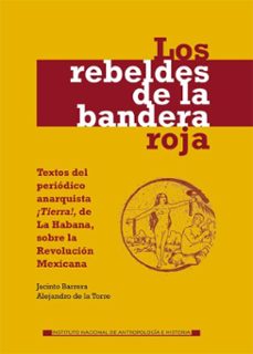 los rebeldes de la bandera roja (ebook)-jacinto barrera-alejandro de la torre curiel-9786075390895