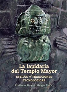 la lapidaria del templo mayor (ebook)-9786075397795