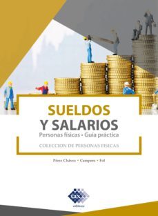 sueldos y salarios. personas fisicas. guia practica 2019 (ebook)-jose perez chavez-raymundo fol olguin-9786076293195
