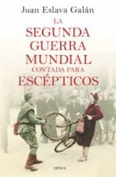 la segunda guerra mundial contada para escépticos-9786077472995