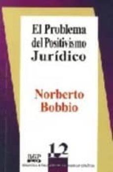 el problema del positivismo juridico-norberto bobbio-9786077971795