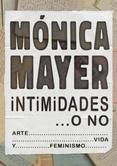 intimidades... o no. arte, vida y feminismo (ebook)-monica mayer-9786079803995
