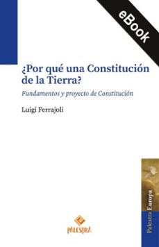 ¿por que una constitucion de la tierra? (ebook)-luigi ferrajoli-9786123254995