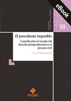 el precedente imposible (ebook)-luca passanante-9786123256395