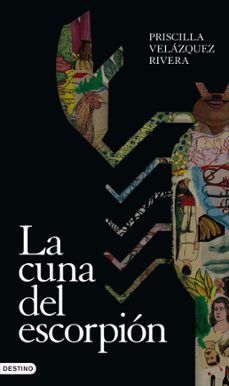 la cuna del escorpion (ebook)-priscilla velázquez rivera-9786287579095