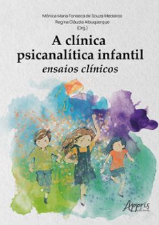 a clinica psicanalitica infantil: ensaios clinicos (ebook)-9786525061795