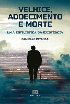 velhice, adoecimento e morte (ebook)-danielle pitanga-9786525214795