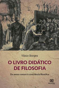 o livro didatico de filosofia (ebook)-vânio borges-9786525253695