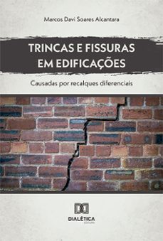 trincas e fissuras em edificaçes (ebook)-marcos davi soares alcantara-9786525292595