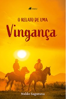 o relato de uma vingança (ebook)-naldo sagarana-9786525432595
