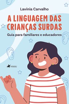 a linguagem das criancas surdas (ebook)-lavínia carvalho-9786525447995