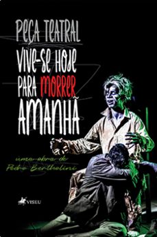 vive-se hoje para morrer amanha (ebook)-pedro bertholini-9786525453095