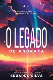o legado de andrata (ebook)-eduardo silva-9786525456195