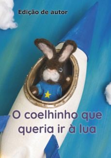 o coelhinho que queria ir a lua (ebook)-antónio manuel costa ; marta viana-9786526628195
