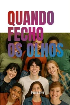 quando fecho os olhos (ebook)-pedro silva-9786526643495