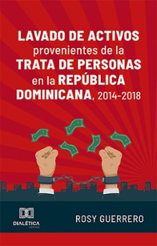 lavado de activos provenientes de la trata de personas en la republica dominicana, 2014-2018 (ebook)-rosy guerrero-9786527019695