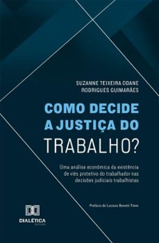 como decide a justiça do trabalho? (ebook)-suzanne teixeira odane rodrigues guimarães-9786527093695