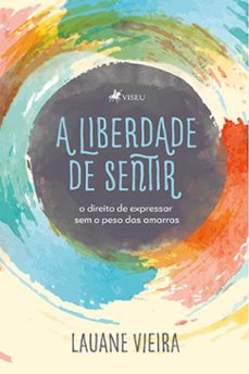 a liberdade de sentir (ebook)-lauane vieira-9786528006595
