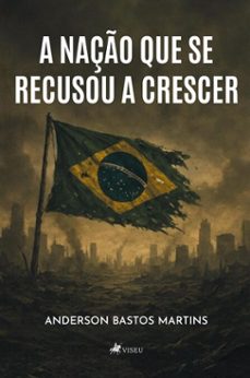 a naço que se recusou a crescer (ebook)-anderson bastos martins-9786528038695