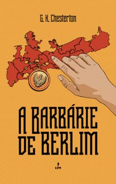 a barbarie de berlim (ebook)-g.k. chesterton-9786550521295