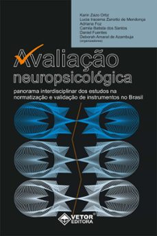 avaliaço neuropsicologica (ebook)-karin zazo ortiz-lucia iracema zanotto de mendonca-adriana foz-9786553741195
