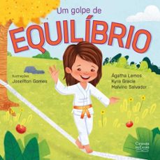 um golpe de equilibrio (ebook)-ágatha lemos-kyra gracie-malvino salvador-9786553844995